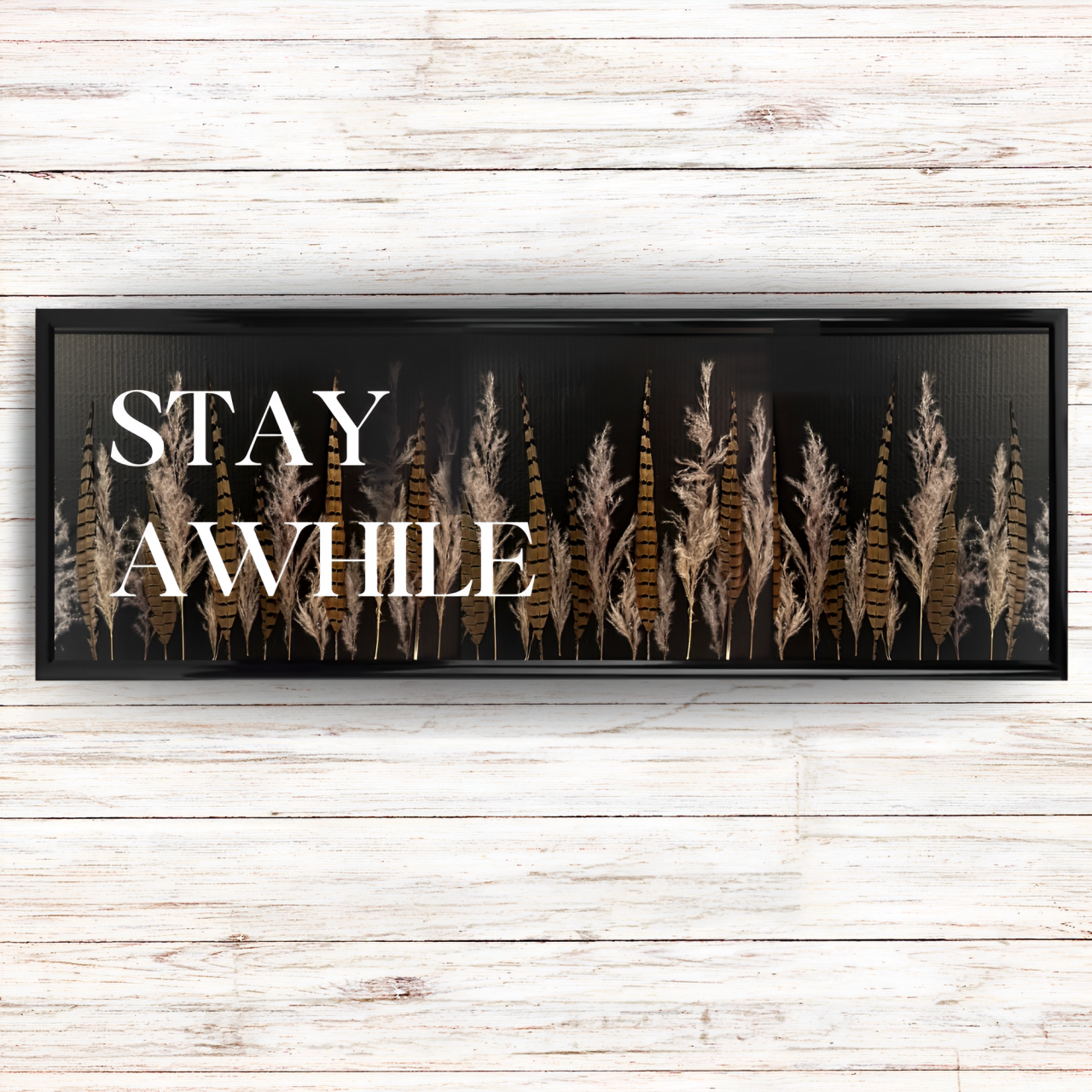 Stay Awhile | Black Framed Sign