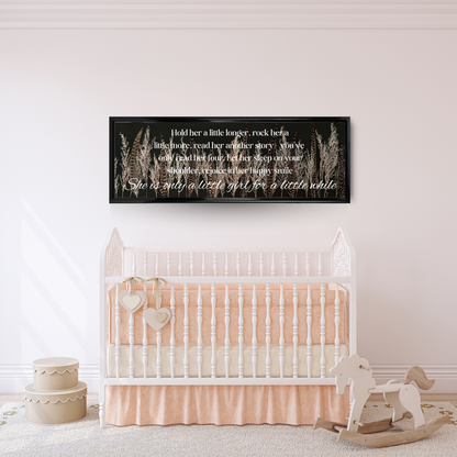 Hold Her a Little Longer | Black Framed Sign